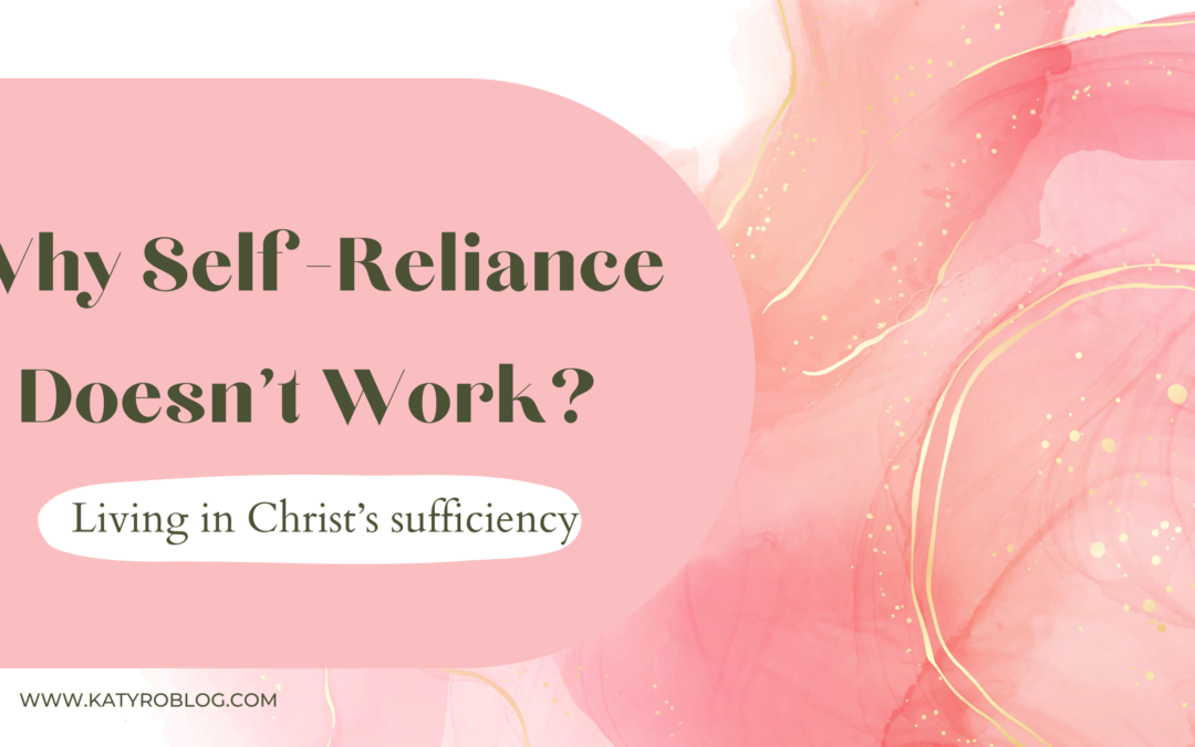 WHY SELF-RELIANCE DOESN’T WORK